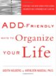 Add friendly ways to organize your life